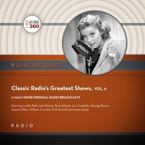 Front cover_Classic Radio's Greatest Shows, Vol. 6