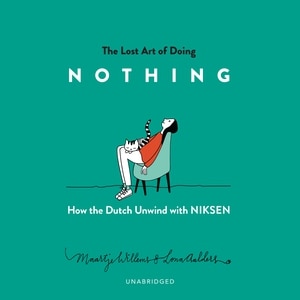 Front cover_The Lost Art Of Doing Nothing
