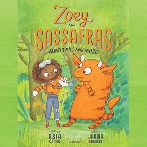 Couverture_Zoey And Sassafras: Monsters And Mold