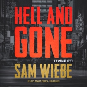 Hell and Gone: A Wakeland Novel image number 0