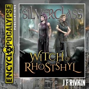 Silverglass: Witch Of Rhostshyl