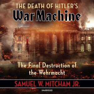 Couverture_The Death of Hitler’s War Machine