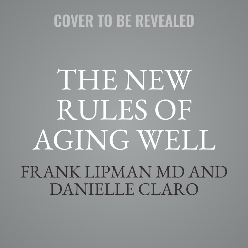 Front cover_The New Rules of Aging Well Custom Audio Sample