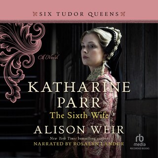 Front cover_Katharine Parr, the Sixth Wife