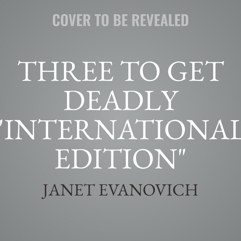 Front cover_Three to Get Deadly International Edition