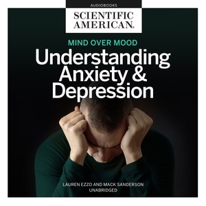 Mind Over Mood: Understanding Anxiety And Depression