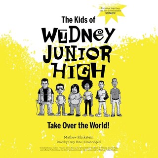 Couverture_The Kids of Widney Junior High Take Over the World! Lib/E
