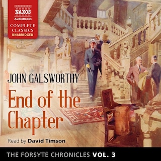 Couverture_The Forsyte Chronicles, Vol. 3 End of the Chapter Lib/E