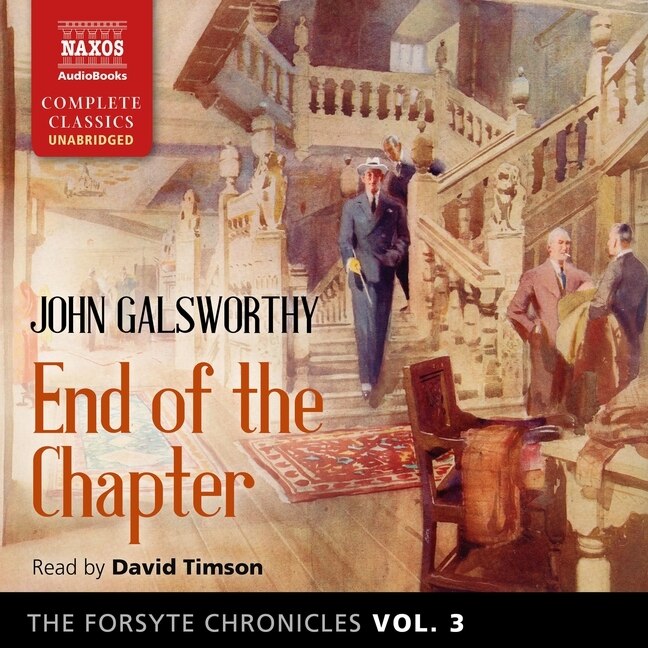 Couverture_The Forsyte Chronicles, Vol. 3 End of the Chapter Lib/E
