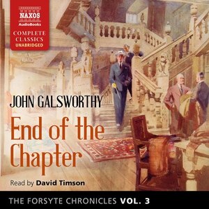 Couverture_The Forsyte Chronicles, Vol. 3 End of the Chapter