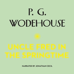 Uncle Fred In The Springtime