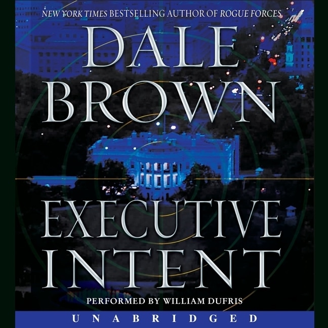 Executive Intent: A Novel