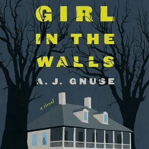 Front cover_Girl in the Walls