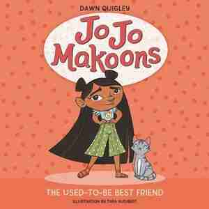 Jo Jo Makoons: The Used-to-Be Best Friend: The Used-to-Be Best Friend by Dawn Quigley