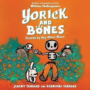 Couverture_Yorick and Bones: Friends by Any Other Name
