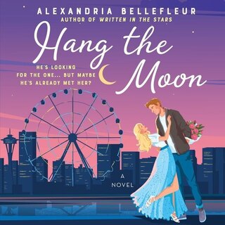Front cover_Hang the Moon Lib/E