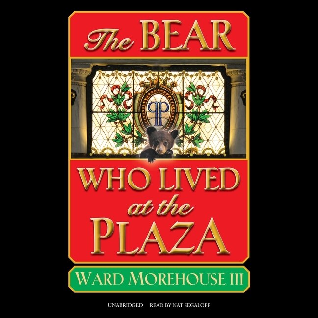 Couverture_The Bear Who Lived at the Plaza Lib/E