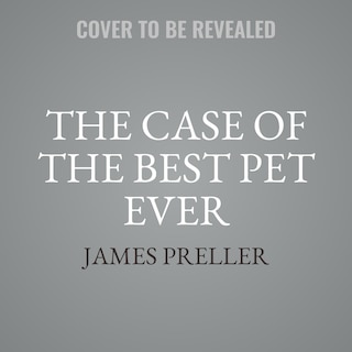 Couverture_The Case of the Best Pet Ever