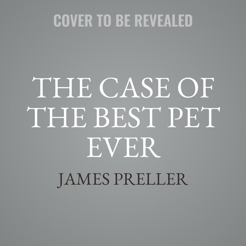 Couverture_The Case of the Best Pet Ever