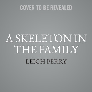 Front cover_A Skeleton in the Family