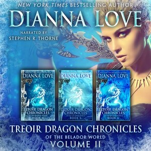 Front cover_Treoir Dragon Chronicles of the Belador™ World: Volume II, Books 4–6