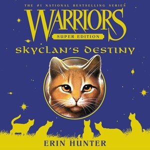 Couverture_Warriors Super Edition: SkyClan's Destiny