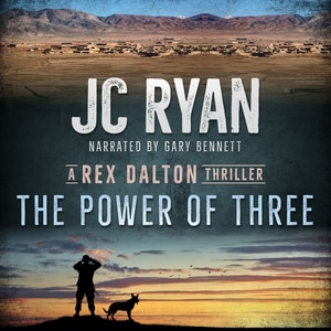The Power of Three: A Rex Dalton Thriller