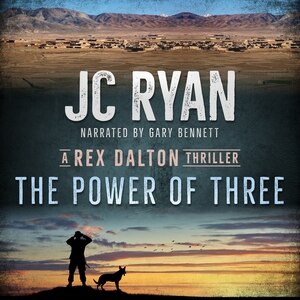 The Power of Three: A Rex Dalton Thriller