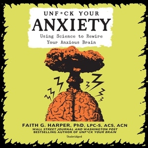 Couverture_Unf*ck Your Anxiety
