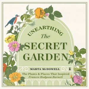 Front cover_Unearthing The Secret Garden