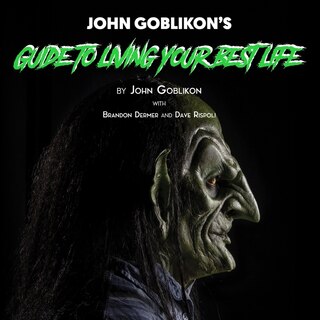 Couverture_John Goblikon's Guide to Living Your Best Life