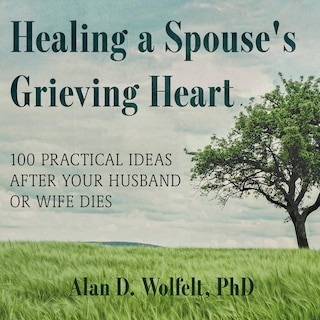 Front cover_Healing a Spouse's Grieving Heart