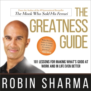 The Greatness Guide: 101 Lessons for Making What’s Good at Work and in Life Even Better