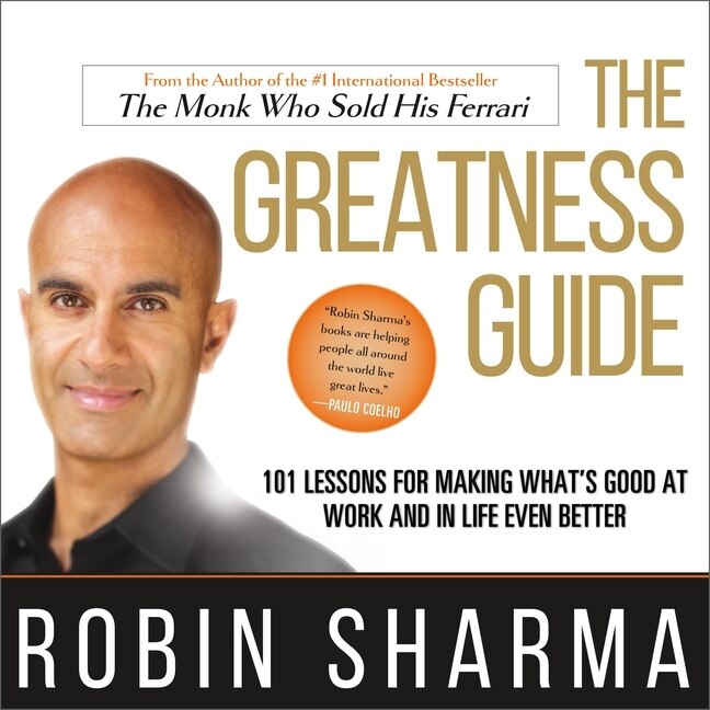 The Greatness Guide: 101 Lessons for Making What’s Good at Work and in Life Even Better