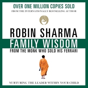 Front cover_Family Wisdom from the Monk Who Sold His Ferrari