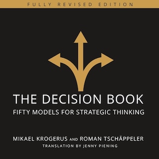 The Decision Book: Fifty Models for Strategic Thinking (Fully Revised Edition)