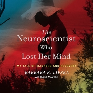Couverture_The Neuroscientist Who Lost Her Mind