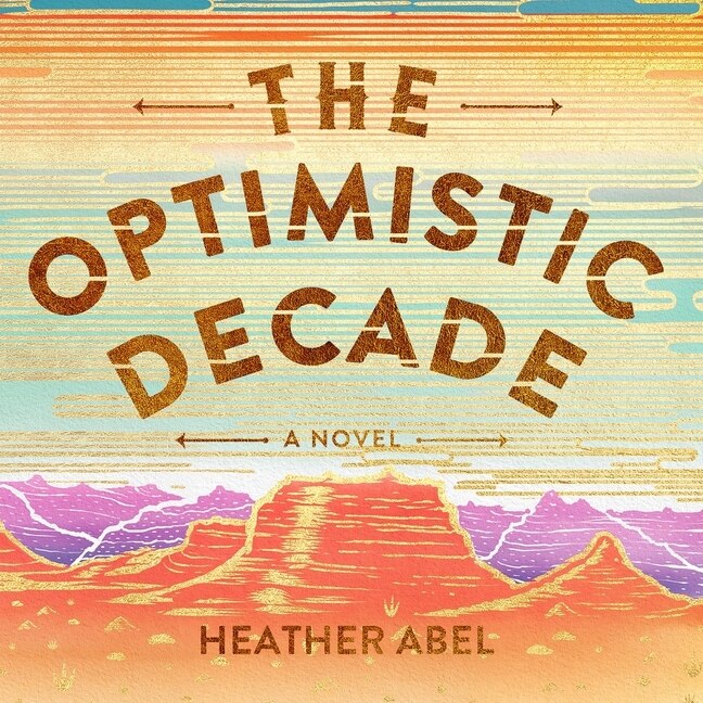 The Optimistic Decade