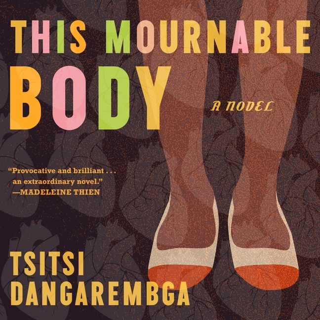 This Mournable Body: A Novel