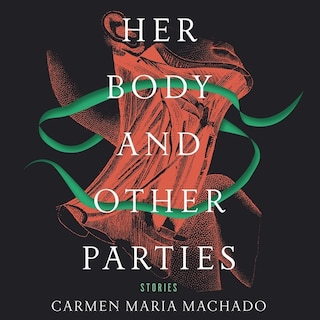 Front cover_Her Body and Other Parties
