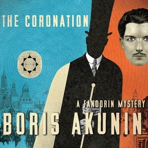 The Coronation: A Fandorin Mystery