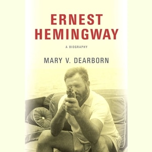 Ernest Hemingway: A Biography