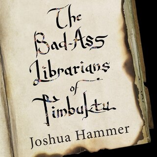 Front cover_The Bad-Ass Librarians of Timbuktu