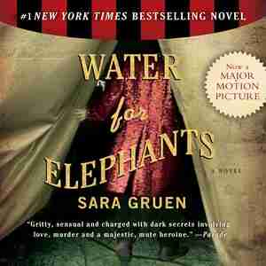 Water for Elephants by Sara Gruen