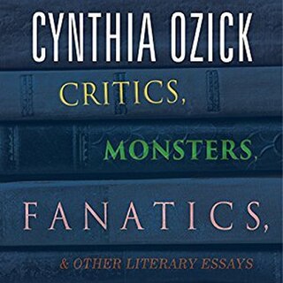 Couverture_Critics, Monsters, Fanatics, and Other Literary Essays