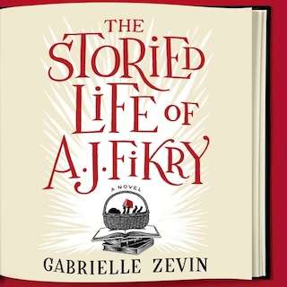 Couverture_The Storied Life of A. J. Fikry Lib/E