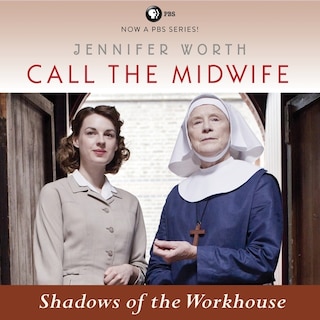 Front cover_Call the Midwife: Shadows of the Workhouse