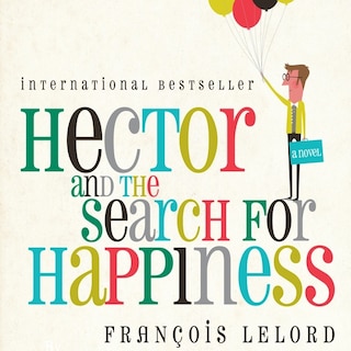 Front cover_Hector and the Search for Happiness