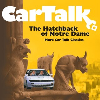 Couverture_Car Talk: The Hatchback of Notre Dame Lib/E