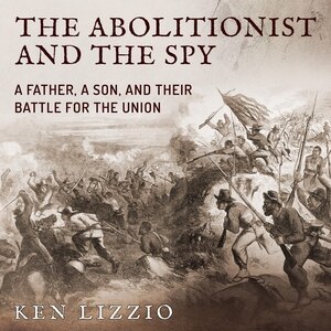 Front cover_The Abolitionist And The Spy